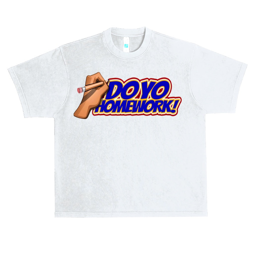 Do Yo Homework Short Sleeve Tee Shirt